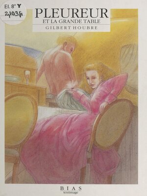 cover image of Pleureur et la grande table